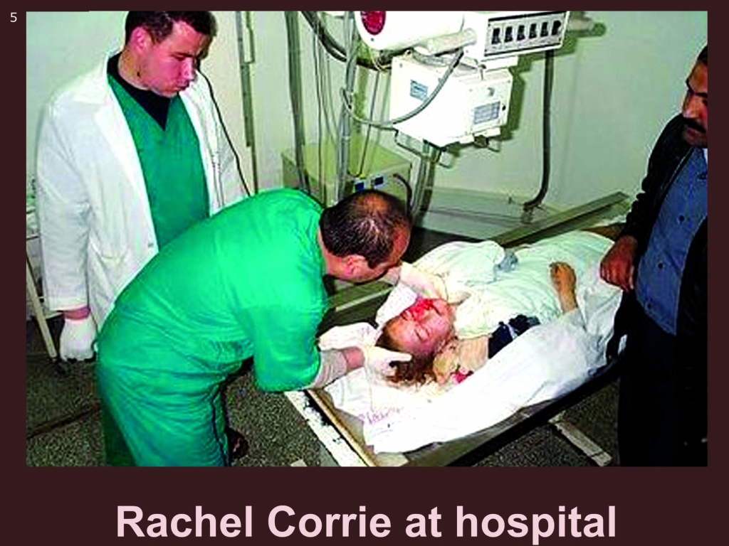 Taking X-Rays. Rachel Corrie in hospital.