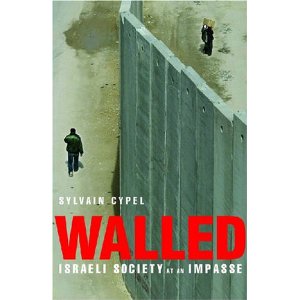 Walled: Israeli Society at an Impasse