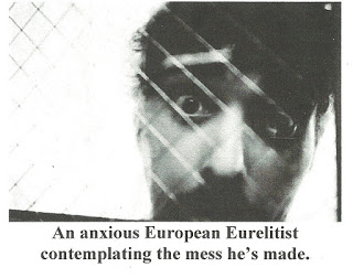 An anxious European Eurelitist contemplating the mess